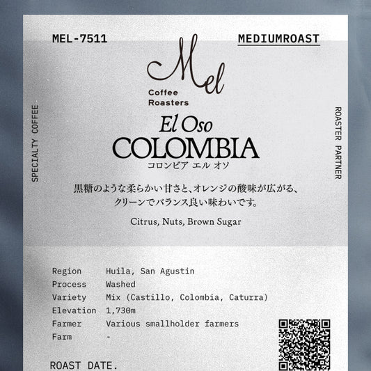 Mel Coffee Roasters コロンビア エル オソ 中煎り (MEL-7511)